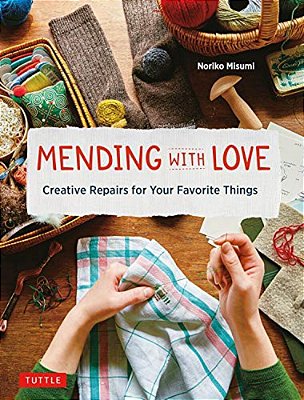 Mending With Love: Creative Repairs For Your Favorite Things-..