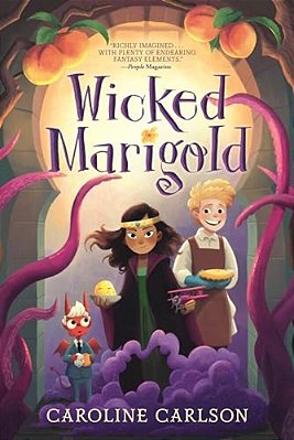 Wicked Marigold: (A Whimsical Middle Grade Fantasy Exploring Sibling Rivalry, Self-Worth, And Mischievous Magic - For Kids Ages 8-12)-..