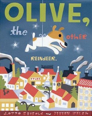 Olive, The Other Reindeer: A Christmas Story Deluxe Edition!-..