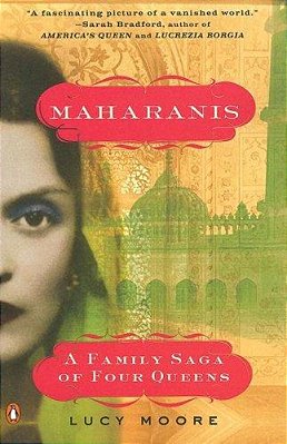 Maharanis: Maharanis: A Family Saga Of Four Queens-..