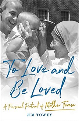 To Love And Be Loved: A Personal Portrait Of Mother Teresa-..