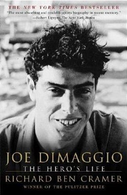 Joe Dimaggio: The Hero's Life-..