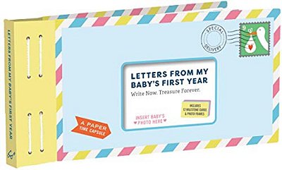 Letters From My Baby's First Year: Write Now. Treasure Forever. -..