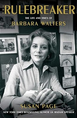 The Rulebreaker: The Life And Times Of Barbara Walters-..