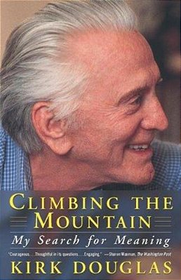 Climbing The Mountain: My Search For Meaning-..