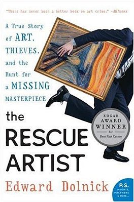 The Rescue Artist: A True Story Of Art, Thieves, And The Hunt For A Missing Masterpiece-..