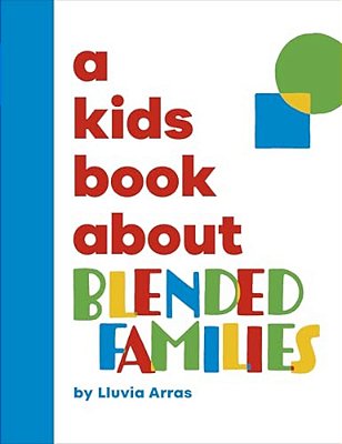 A Kids Book About Blended Families-..