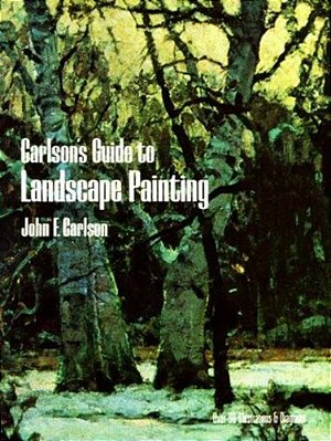 Carlson's Guide To Landscape Painting-..