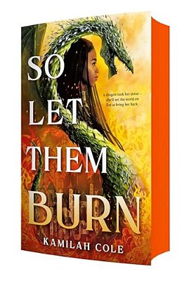 So Let Them Burn (Limited Edition)-..
