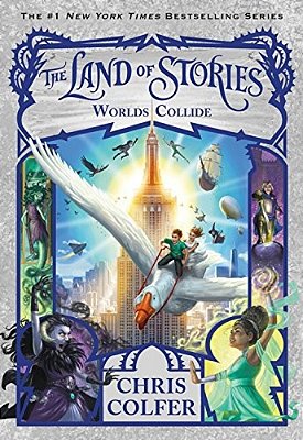 The Land Of Stories: Worlds Collide-..