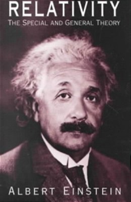 Relativity: The Special And General Theory-..