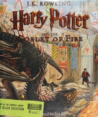 Harry Potter And The Goblet Of Fire: The Illustrated Edition (Harry Potter, Book 4): Volume 4-..