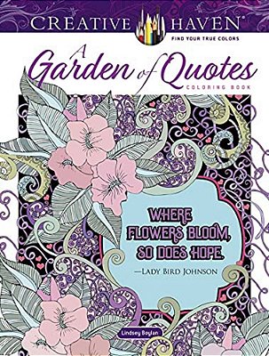 Creative Haven A Garden Of Quotes Coloring Book-..