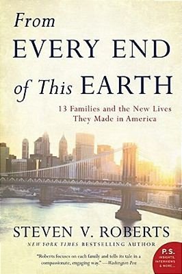 From Every End Of This Earth: 13 Families And The New Lives They Made In America-..