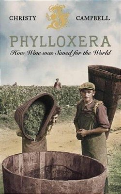 Phylloxera: How Wine Was Saved For The World-..