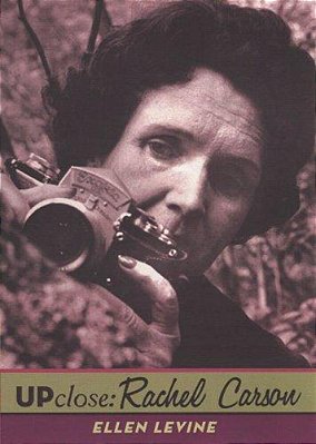 Up Close: Rachel Carson-..