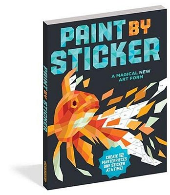 Paint By Sticker (Official): Create 12 Masterpieces One Sticker At A Time!-..