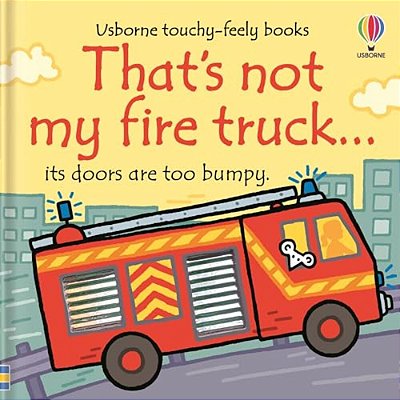That's Not My Fire Truck... -..