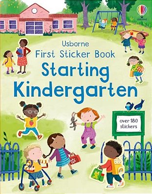 First Sticker Book Starting Kindergarten: A First Day Of School Book For Kids-..