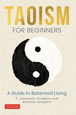 Taoism For Beginners: A Guide To Balanced Living-..