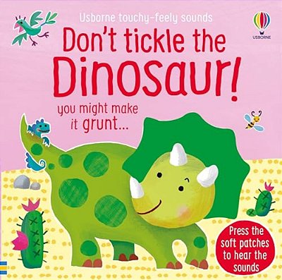 Don't Tickle The Dinosaur!-..