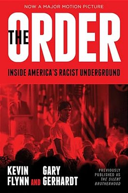 The Order: Inside America's Racist Underground-..