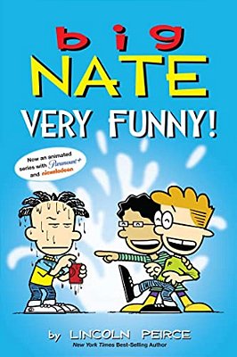Big Nate: Very Funny!: Two Books In One-..