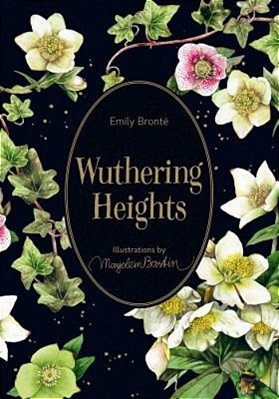 Wuthering Heights: Illustrations By Marjolein Bastin-..