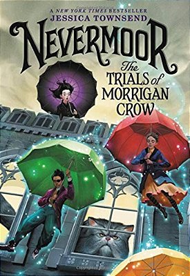 Nevermoor: The Trials Of Morrigan Crow-..