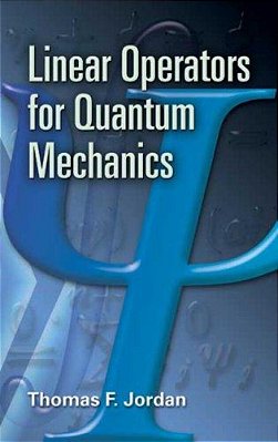 Linear Operators For Quantum Mechanics-..