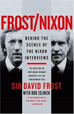 Frost/Nixon: Behind The Scenes Of The Nixon Interviews-..