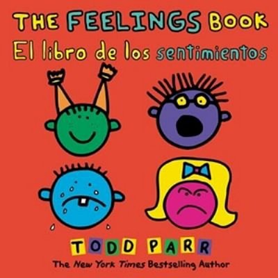 The Feelings Book/El Libro De Los Sentimientos-..
