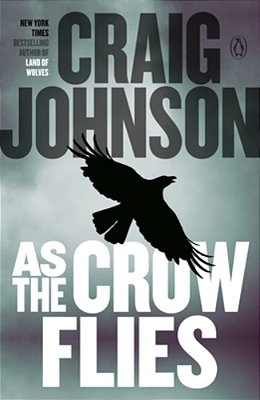 As The Crow Flies: A Longmire Mystery-..