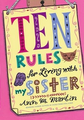 Ten Rules For Living With My Sister-..