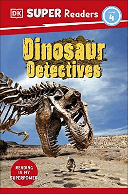 Dk Super Readers Level 4 Dinosaur Detectives-..