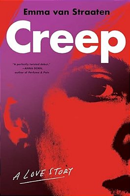 Creep: A Love Story-..