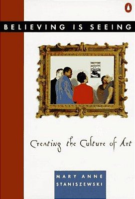 Believing Is Seeing: Creating The Culture Of Art-..