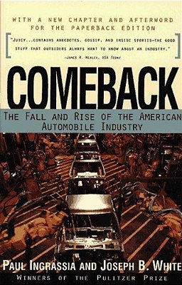 Comeback: The Fall & Rise Of The American Automobile Industry-..
