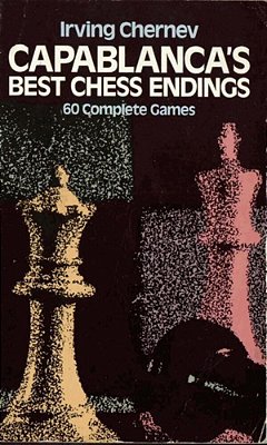 Capablanca's Best Chess Endings-..