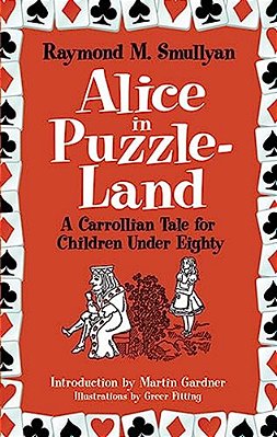 Alice In Puzzle-Land: A Carrollian Tale For Children Under Eighty-..