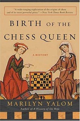 Birth Of The Chess Queen: A History-..
