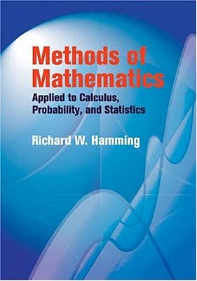 Methods Of Mathematics Applied To Calculus, Probability, And Statistics-..