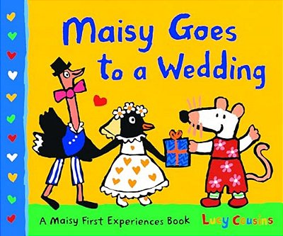 Maisy Goes To A Wedding: A Maisy First Experiences Book-..
