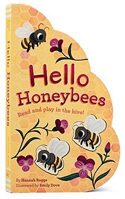 Hello Honeybees: Read And Play In The Hive!-..