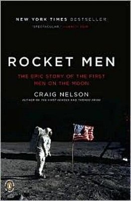 Rocket Men: The Epic Story Of The First Men On The Moon-..