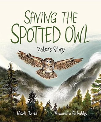 Saving The Spotted Owl: Zalea's Story-..