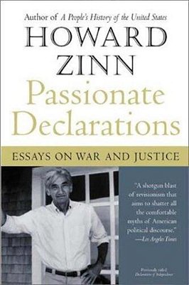 Passionate Declarations: Essays On War And Justice-..