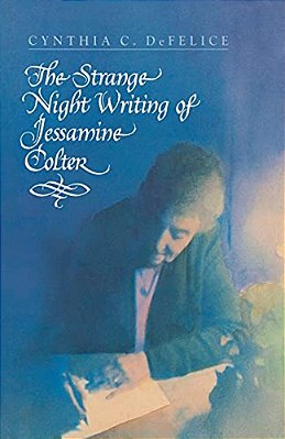 The Strange Night Writing Of Jessamine Colter-..