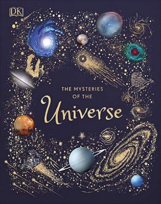 The Mysteries Of The Universe: Discover The Best-Kept Secrets Of Space-..
