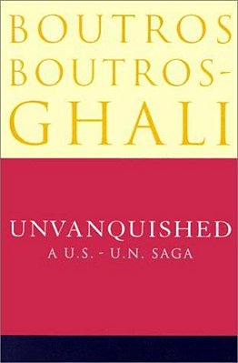 Unvanquished: A U. S.-U. N. Saga-..